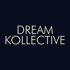 Dream Kollective