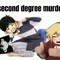 Second Degree Murder