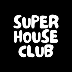 Superhouseclub