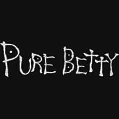 Pure Betty