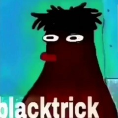 BLACKTRICK🔥✨