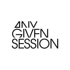 Any Given Session