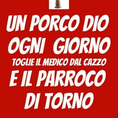 quel porcodio