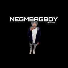 NEGM BAGBOY