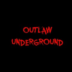 Outlaw Underground