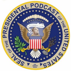 The Presidential Podcast (Season 1)