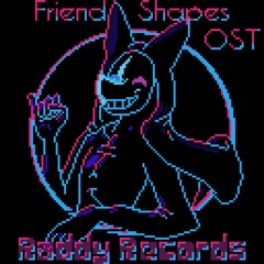 FriendShapes OST - RaddyRecords