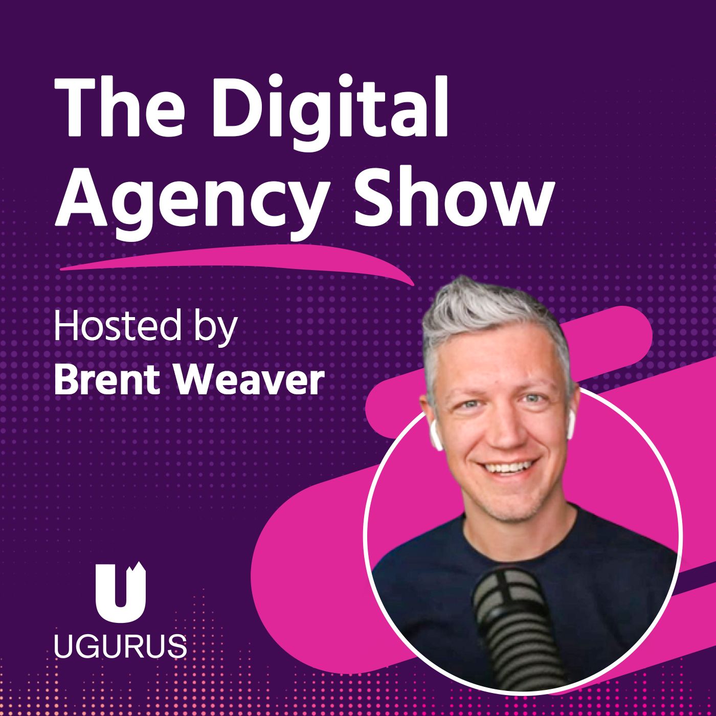 The Digital Agency Show | Helping Agency Owners Transform Their Business Mindset to Increase Prices, Work Less, and Grow Profits