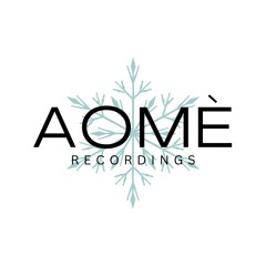 AOMÈ Recordings