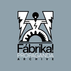 Fábrika! Propaganda