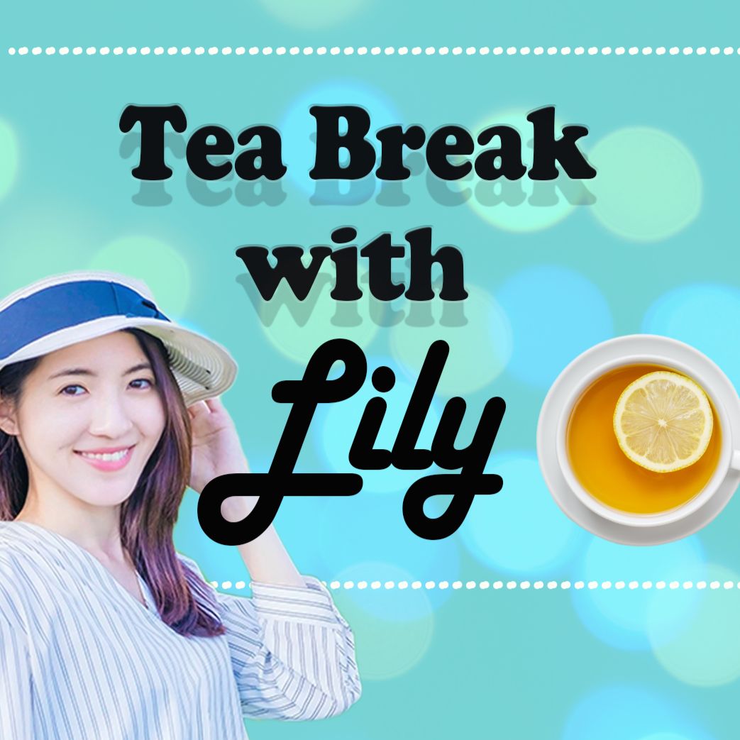 Tea Break with Lily podcast artwork