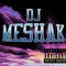 DJ Meshak