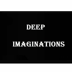 Deep Imagionations