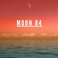 Moon 84