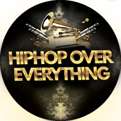 HipHop Over Everything