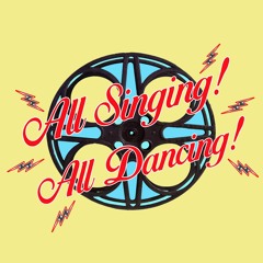 All Singing! All Dancing!