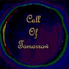 Call Of Tomorrow
