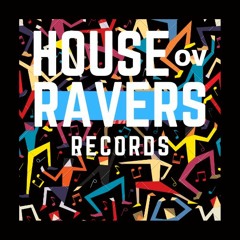 House Of Ravers