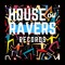 House Of Ravers