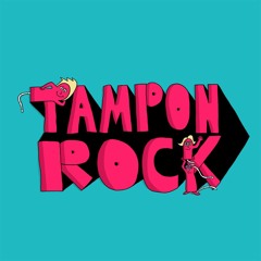 Tampon Rock
