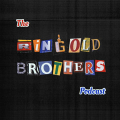 Ringold Brothers Podcast