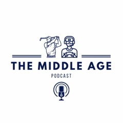 The Middle Age Podcast