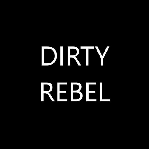 Dirty Rebel’s avatar
