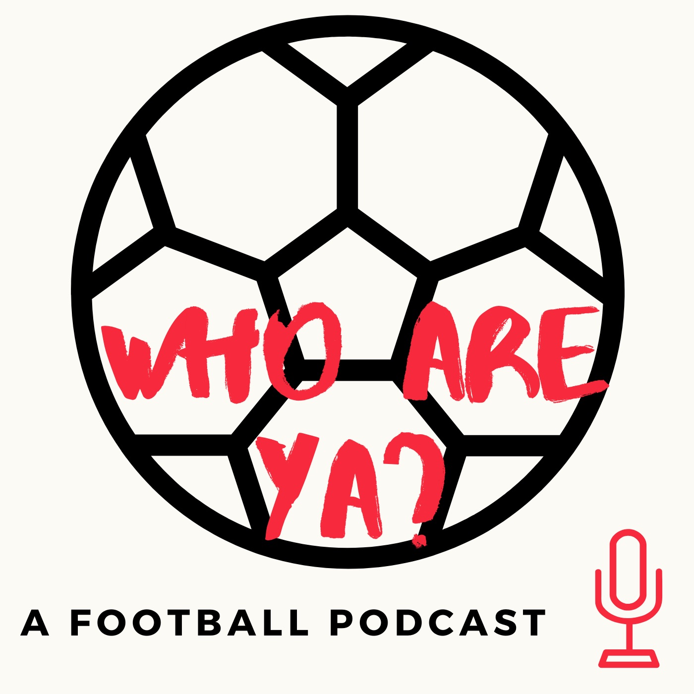 Who are ya? A Football podcast
