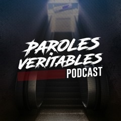 Parolesveritablespodcast