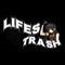 lifestrash