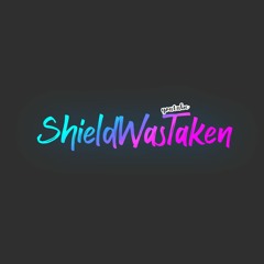 ShieldWasTaken