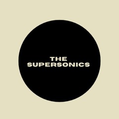 THE SUPERSONICS