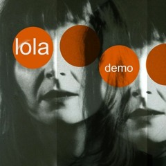 Lola Demo
