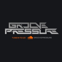 Groove Pressure