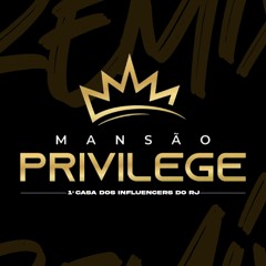Mansão Privilege