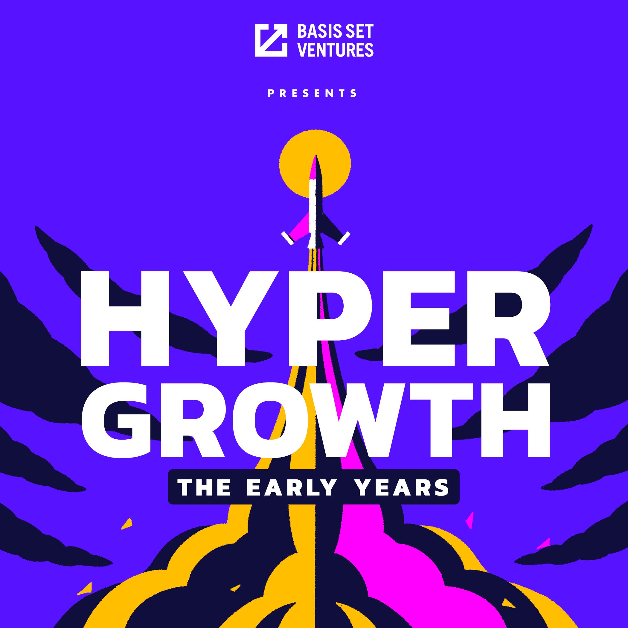 Hypergrowth: the early years