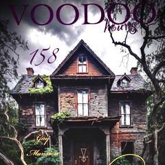 ... THE VOODOO HOURS..xx