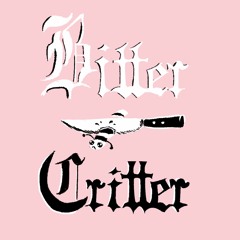 Bitter Critter