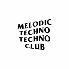 Melodic Techno Techno Club