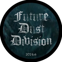 Future.Dust.Division