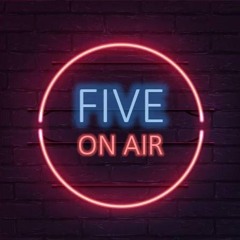 Five On Air