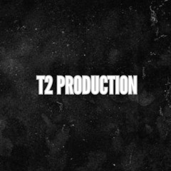 T2 PRODUCTION