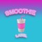 SMOOTHIE MUSIC
