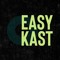EASYKAST