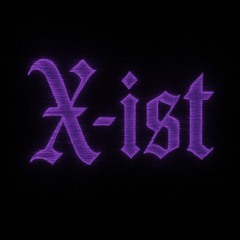 x-ist