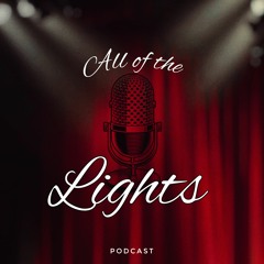 All Of The Lights - Podcast