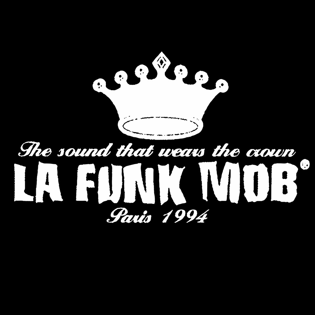 Stream La Funk Mob music | Listen to songs, albums, playlists for