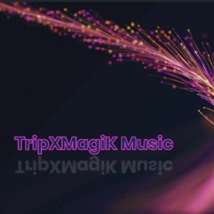 TripXMagiK