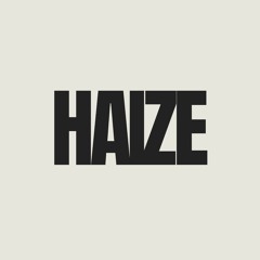 HAIZE
