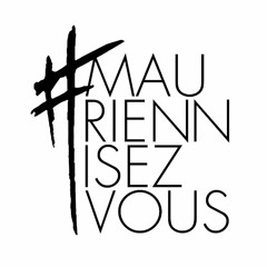 #MauriennisezVous